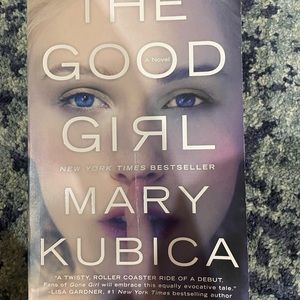 The Good Girl by Mary Kubica book